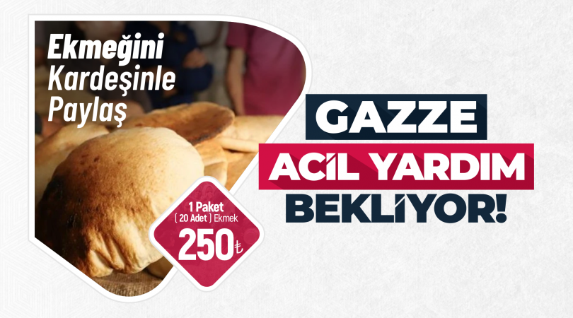 GAZZE 1 PAKET EKMEK BAĞIŞI