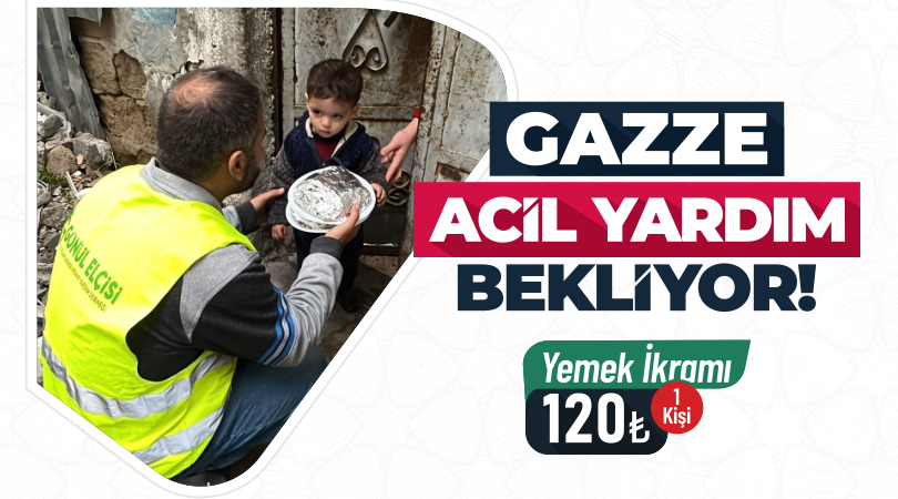 GAZZE 100 KİŞİLİK YEMEK 