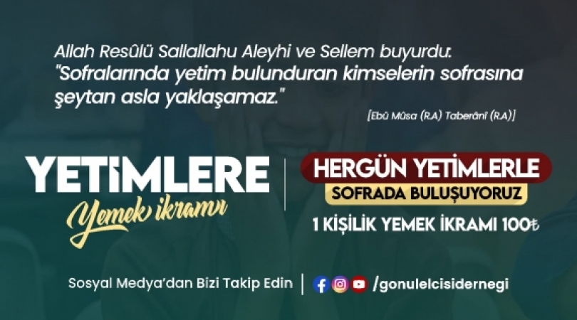10 KİŞİLİK YETİM YEMEK İKRAMI